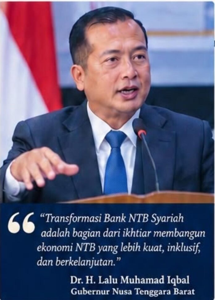 H. Lalu Muhamad Iqbal (Ekbis NTB/ist) Arah Pengelolan Bank NTB Syariah Ala Gubernur Iqbal Fokus Pemulihan 2025–2026, Bidik Transformasi hingga 2029